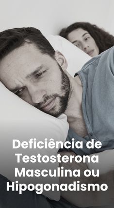 Deficiencia de Testosterona Masculina ou Hipogonadismo